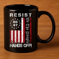 Resist Hands Off Protest 8647 86 47 Flag Protest 11oz C Handle Ceramic Mug