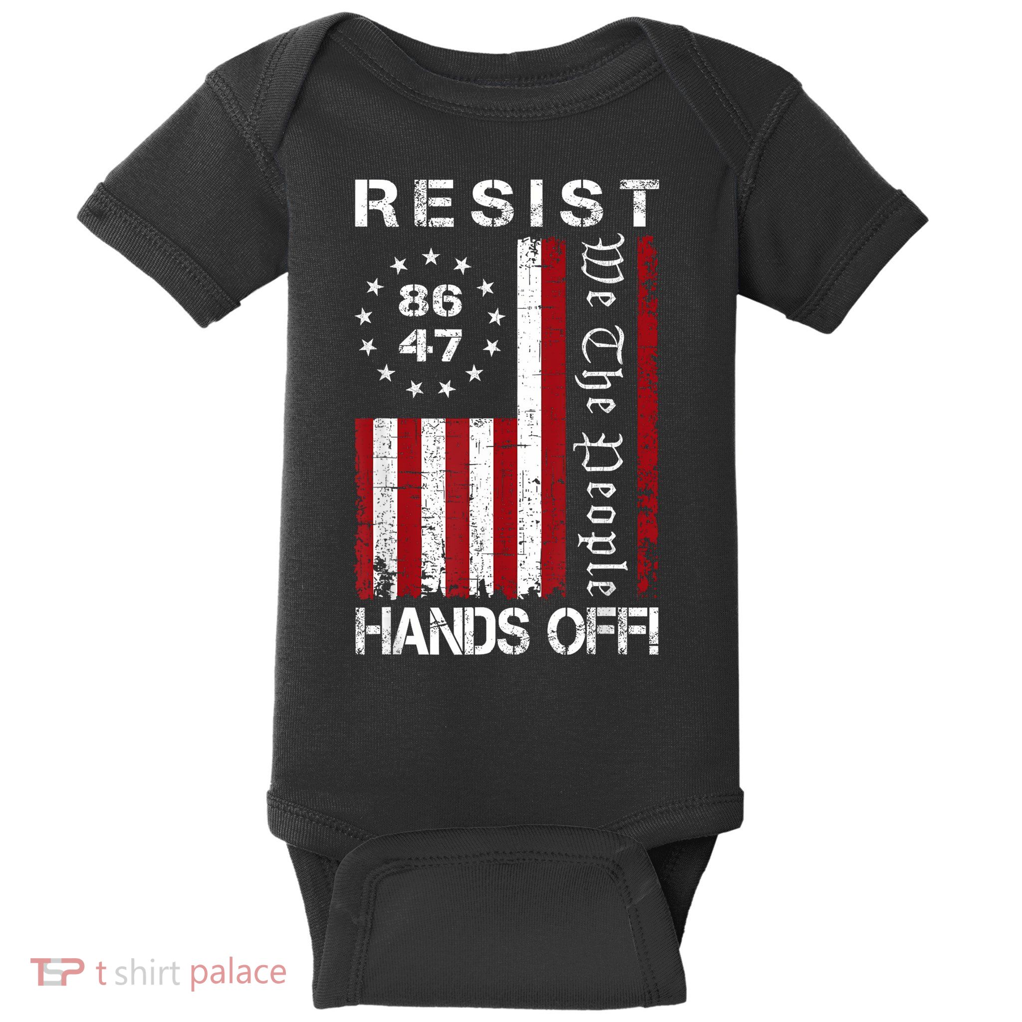 Resist Hands Off Protest 8647 86 47 Flag Protest Baby Bodysuit