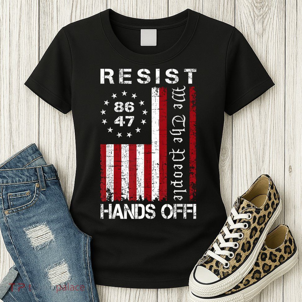 Resist Hands Off Protest 8647 86 47 Flag Protest Womens T-Shirt