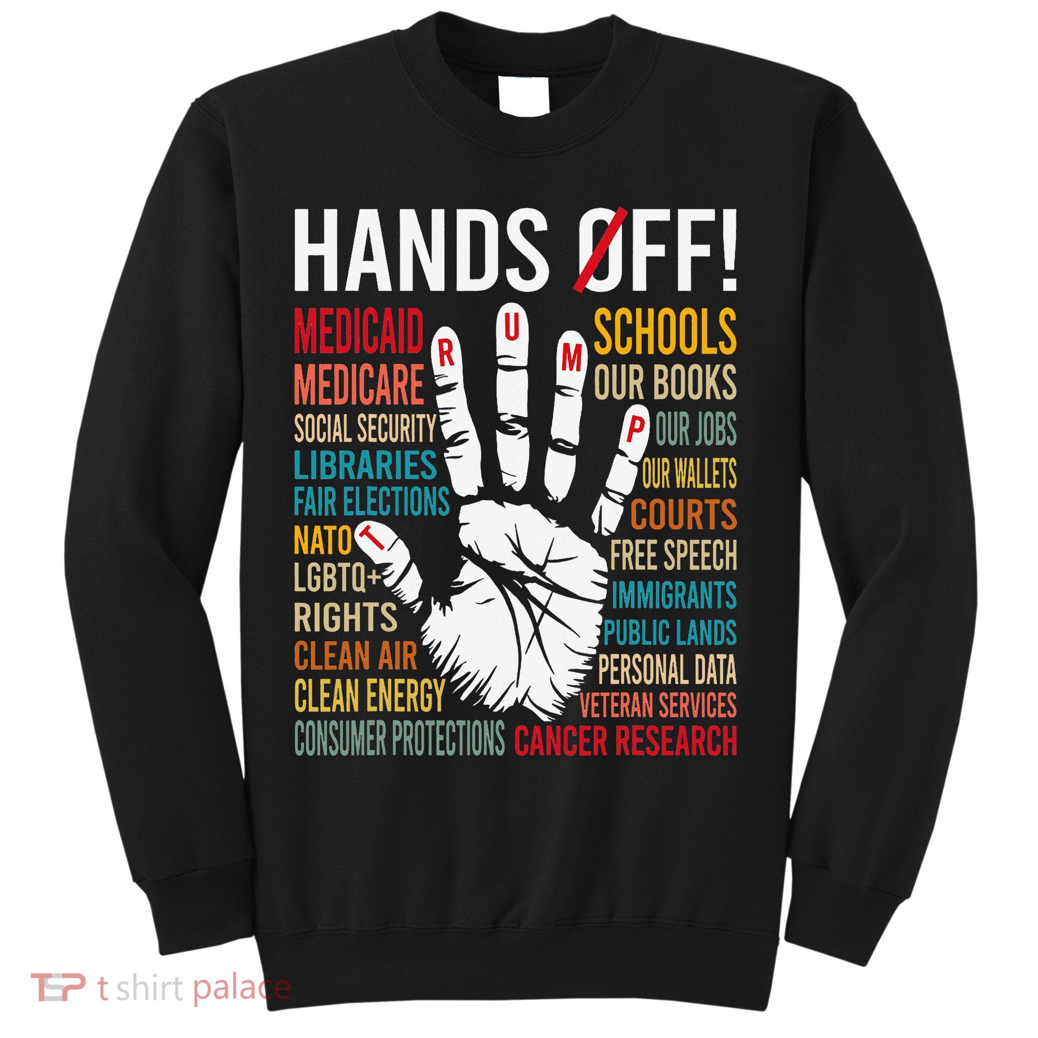 Resist Hands Off Protest Sweatshirt