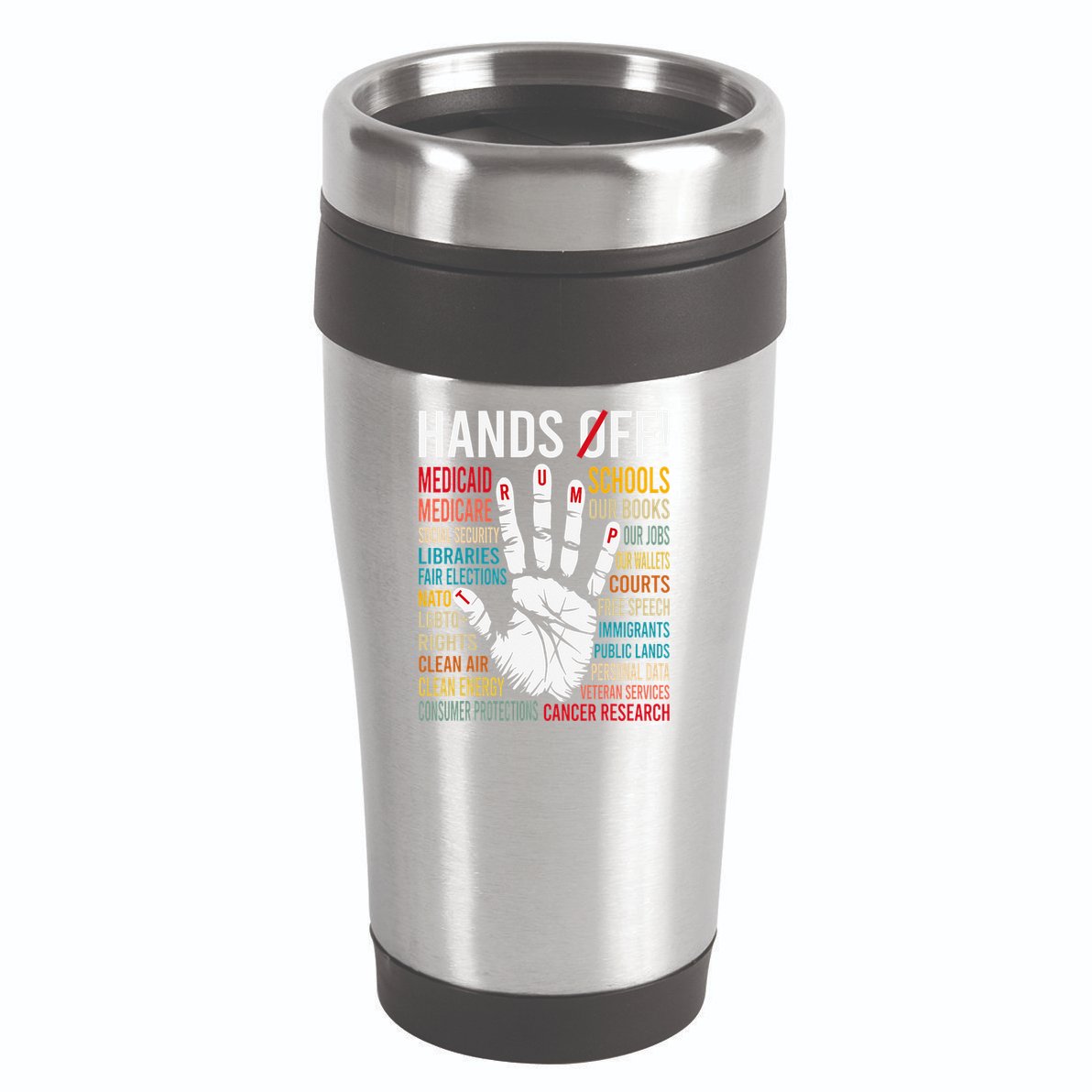Resist Hands Off Protest 16oz Travel Tumbler