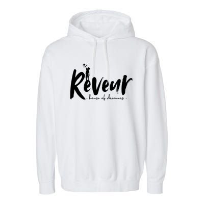 Reveur House Of Dreamers Teachers Students Garment-Dyed Fleece Hoodie