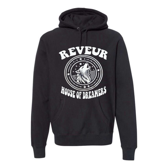 Reveur House Of Dreamers Rca Houses Dreamer School Spirit Premium Hoodie