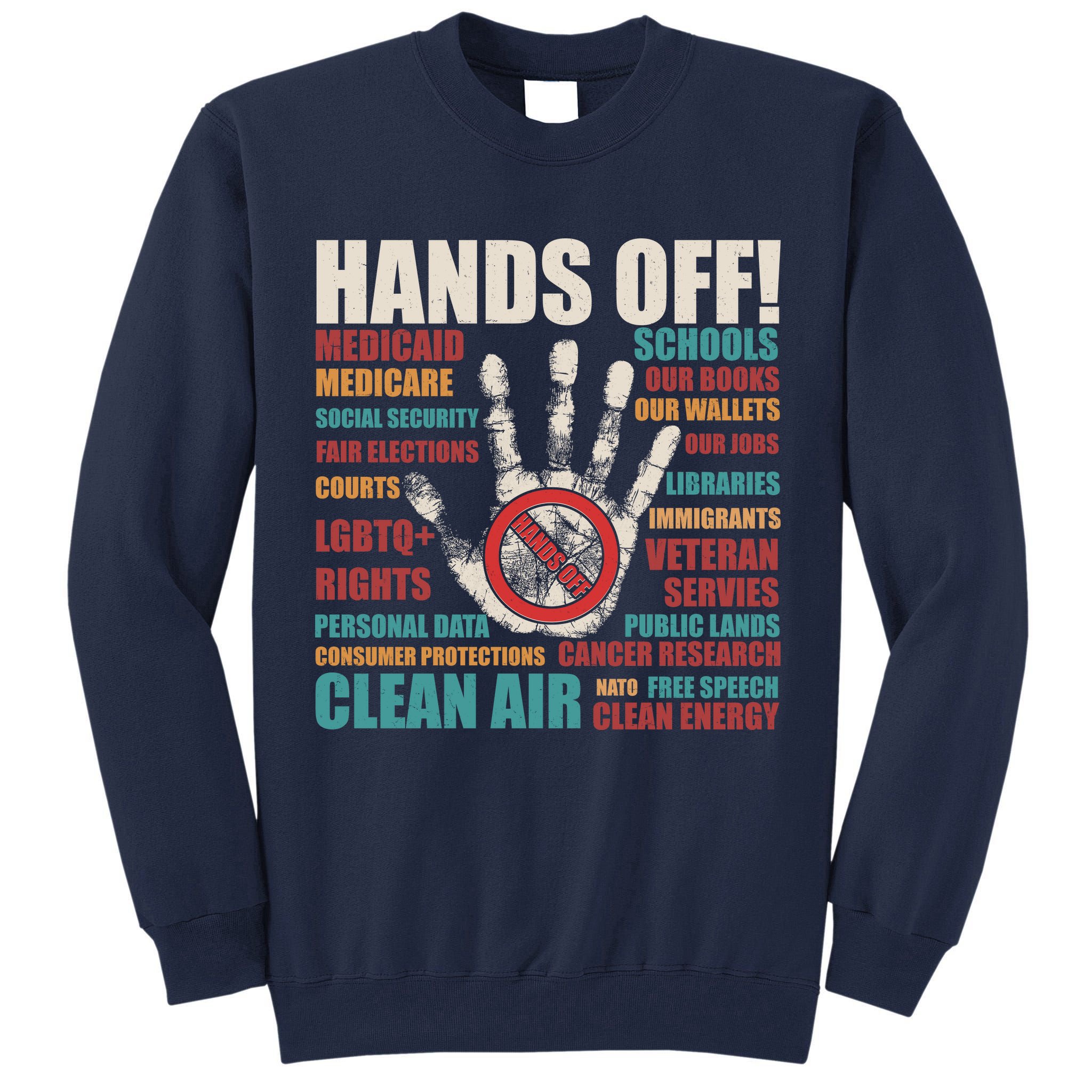Resist Hands Off Protest Anti Trump Tall Sweatshirt