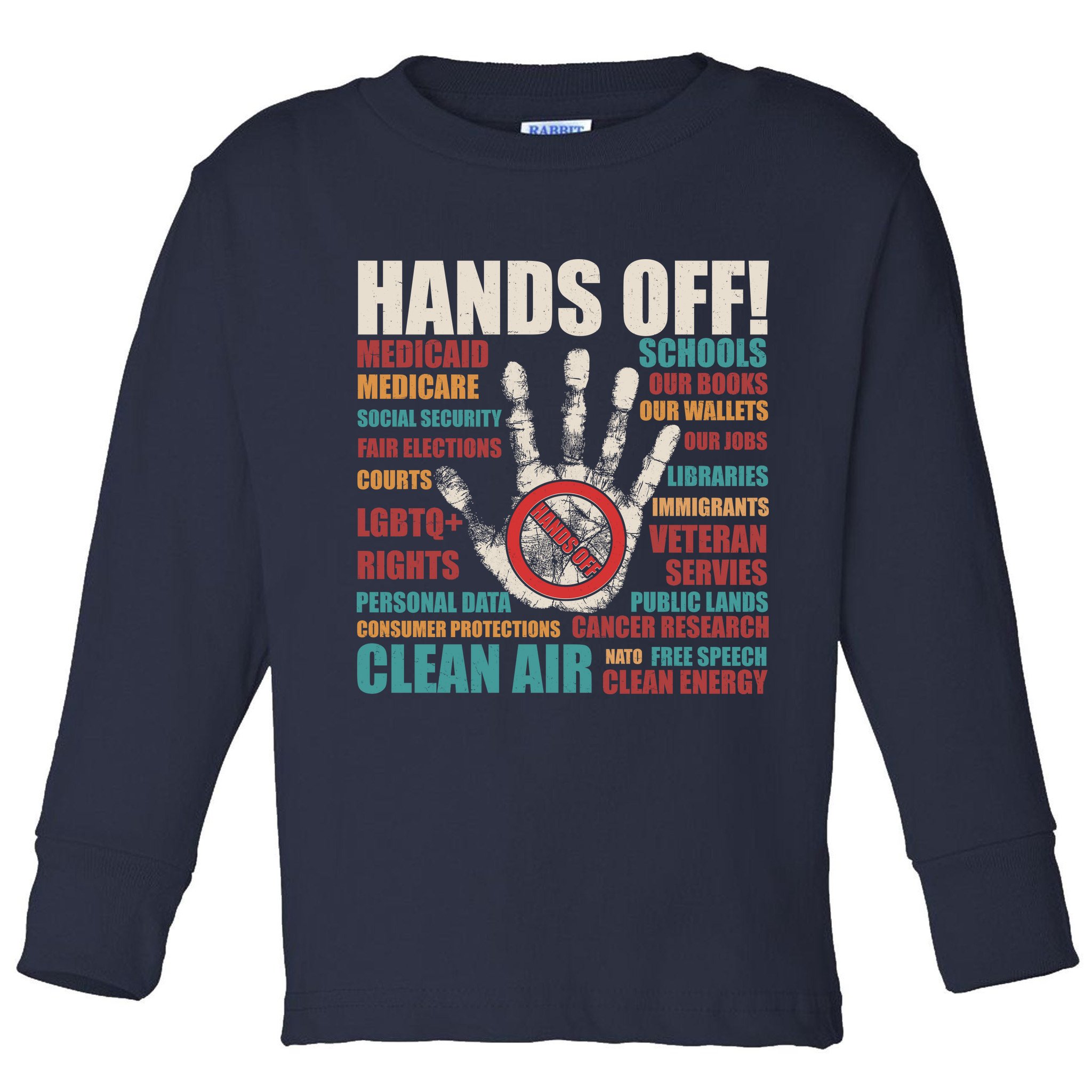 Resist Hands Off Protest Anti Trump Toddler Long Sleeve Shirt