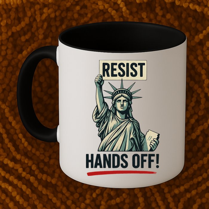 Resist Hands Off Mug