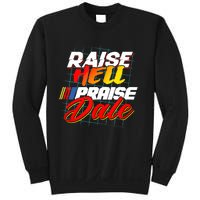 Raise Hell Praise Dale Retro Vintage Fathers Day Gift Sweatshirt