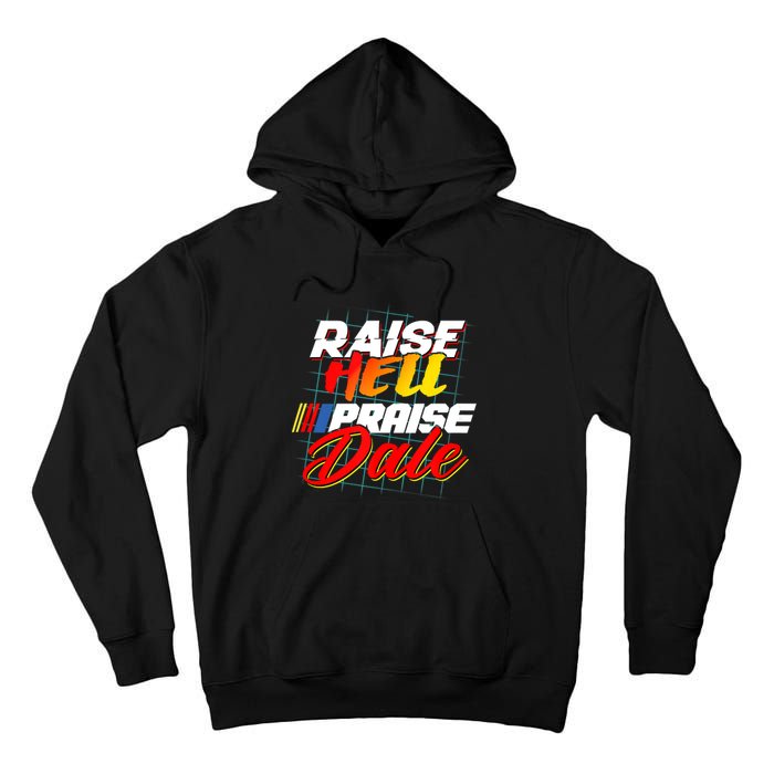 Raise Hell Praise Dale Retro Vintage Fathers Day Gift Tall Hoodie