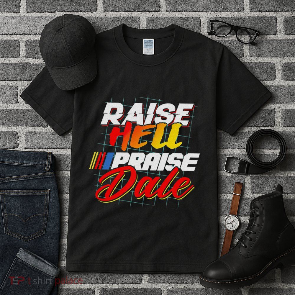 Raise Hell Praise Dale Retro Vintage Fathers Day Tall T-Shirt