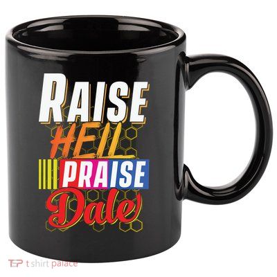 Raise Hell Praise Dale Vintage 11oz C Handle Ceramic Mug