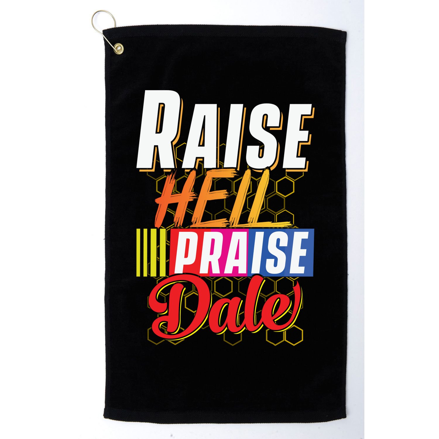 Raise Hell Praise Dale Vintage Golf Towel