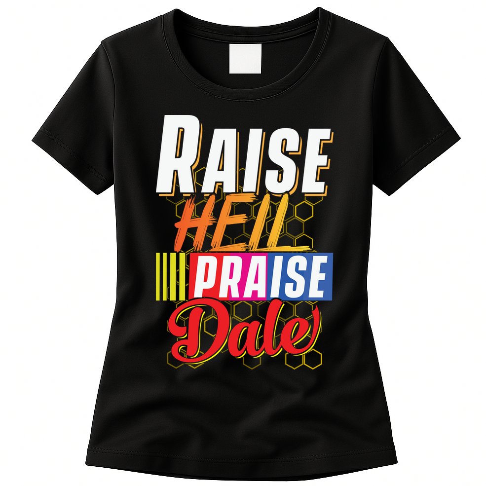 Raise Hell Praise Dale Vintage Womens T-Shirt