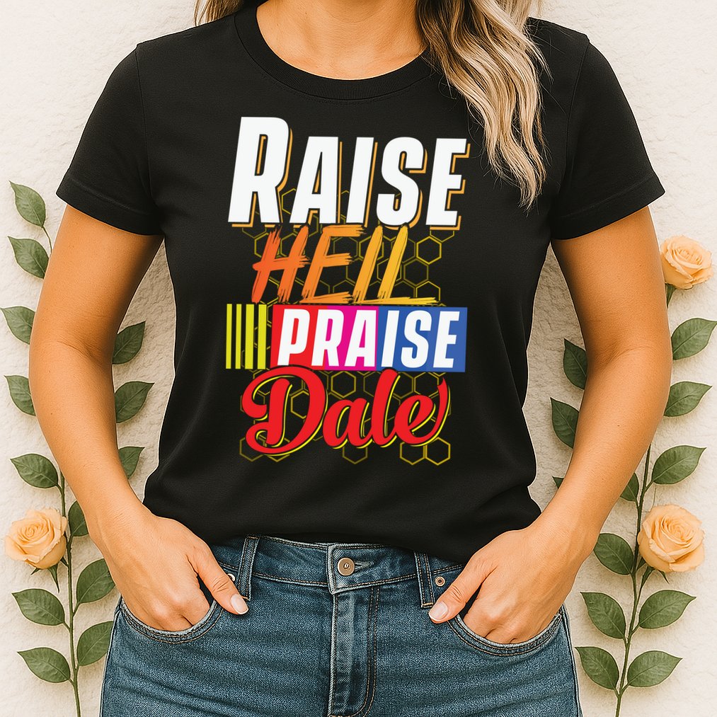 Raise Hell Praise Dale Vintage Womens T-Shirt