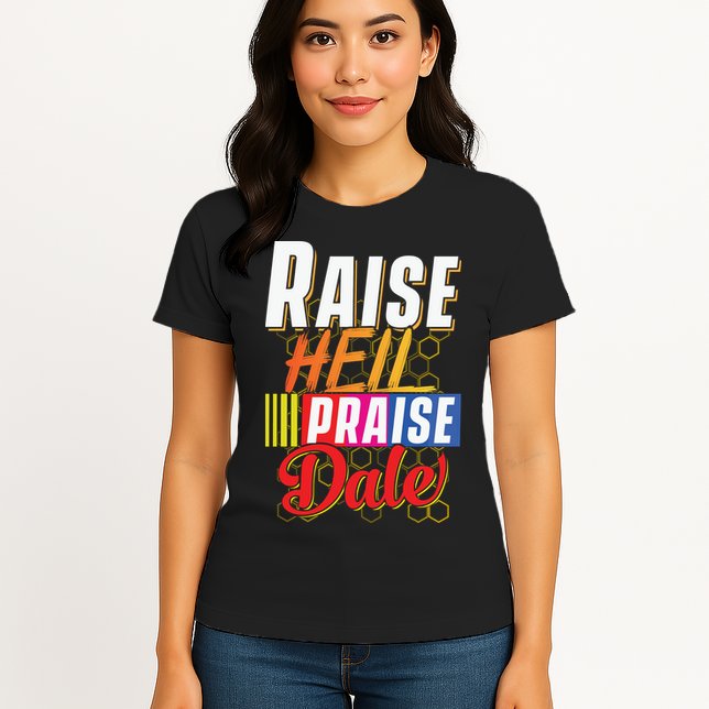 Raise Hell Praise Dale Vintage Womens T-Shirt