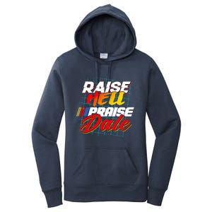 Raise Hell Praise Dale Women's Pullover Hoodie