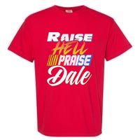 Raise Hell Praise Dale Retro Vintage Garment-Dyed Heavyweight T-Shirt