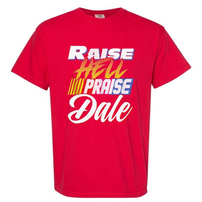 Raise Hell Praise Dale Retro Vintage Garment-Dyed Heavyweight T-Shirt