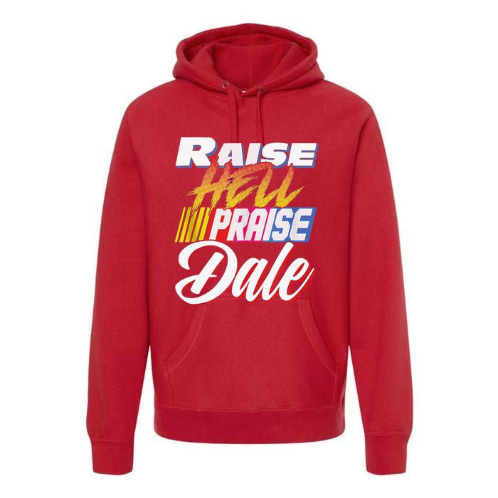 Raise Hell Praise Dale Retro Vintage Premium Hoodie