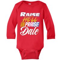 Raise Hell Praise Dale Retro Vintage Baby Long Sleeve Bodysuit