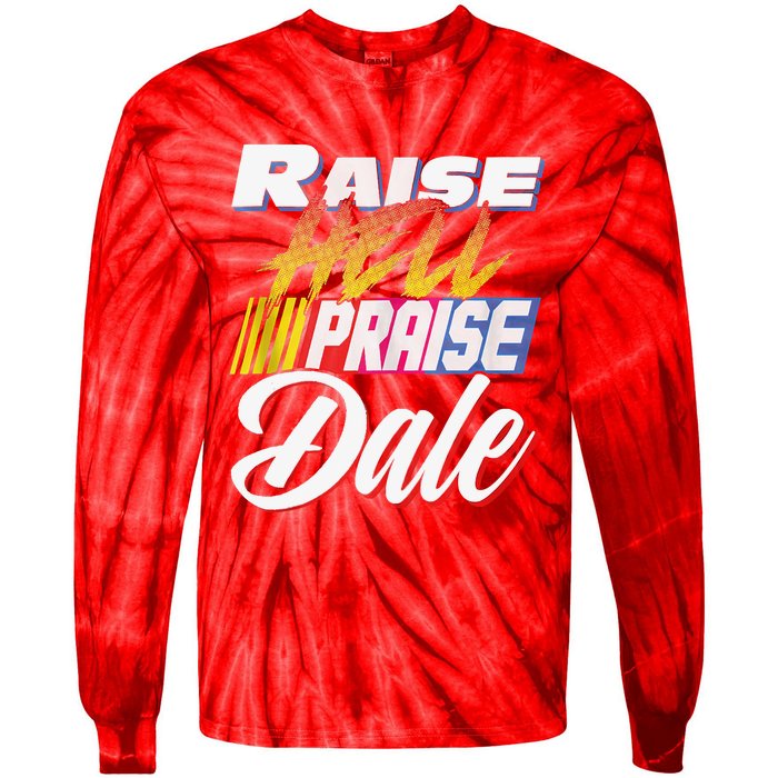 Raise Hell Praise Dale Retro Vintage Tie-Dye Long Sleeve Shirt