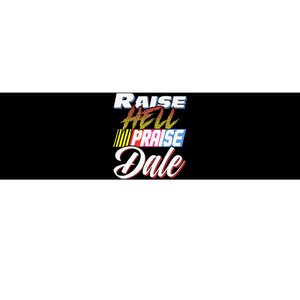 Raise Hell Praise Dale Retro Bumper Sticker