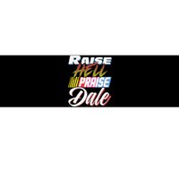 Raise Hell Praise Dale Retro Bumper Sticker