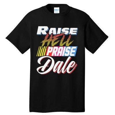 Raise Hell Praise Dale Retro Vintage Tall T-Shirt