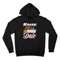 Raise Hell Praise Dale Retro Vintage Tall Hoodie