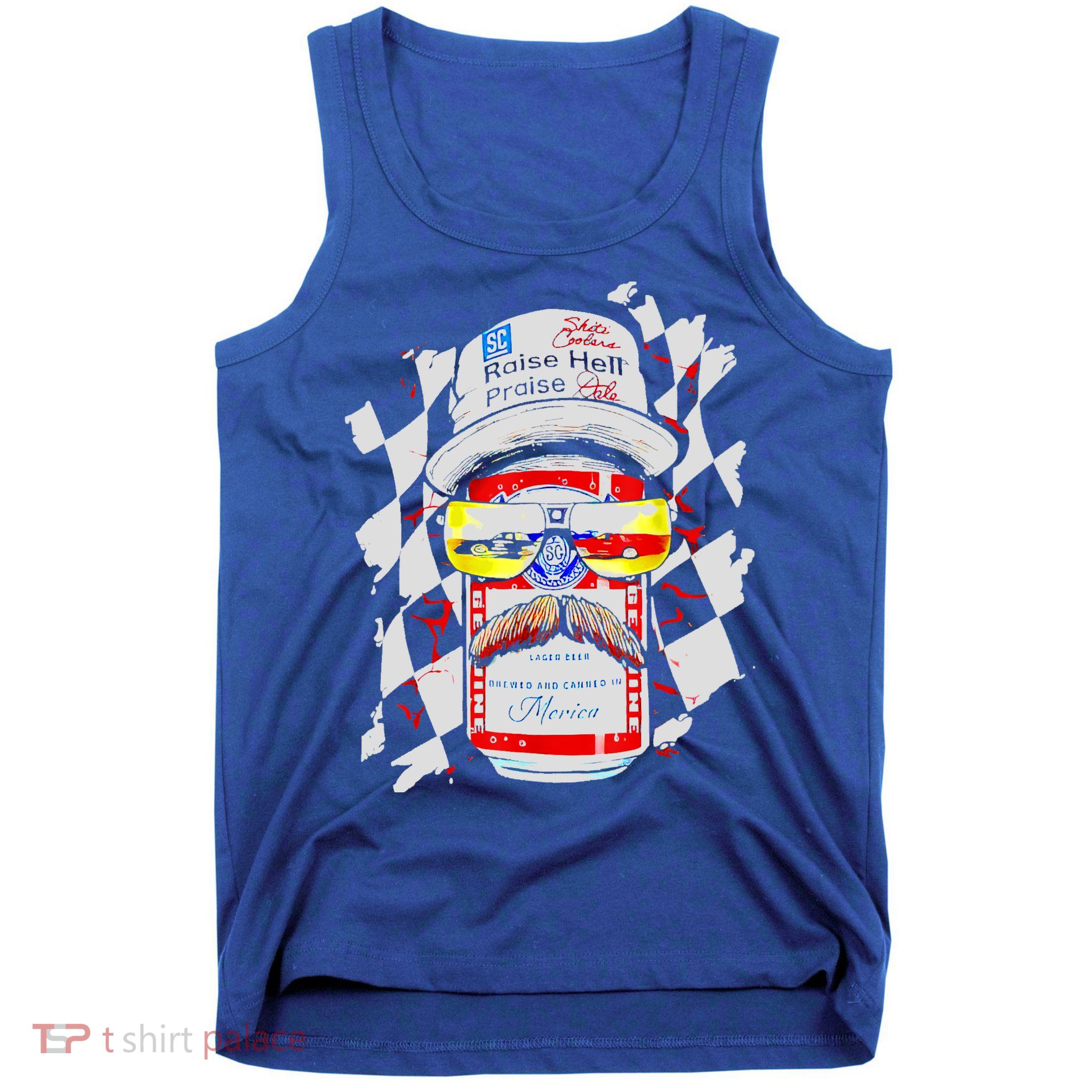 Raise Hell Praise Dale Vintage Funny Driking Beer Tank Top