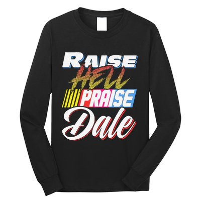 Raise Hell Praise Dale Retro Vintage Long Sleeve Shirt