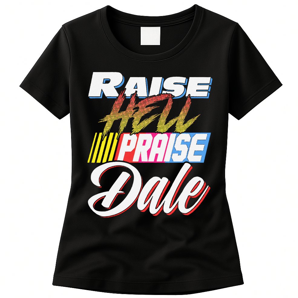 Raise Hell Praise Dale Retro Vintage Womens T-Shirt