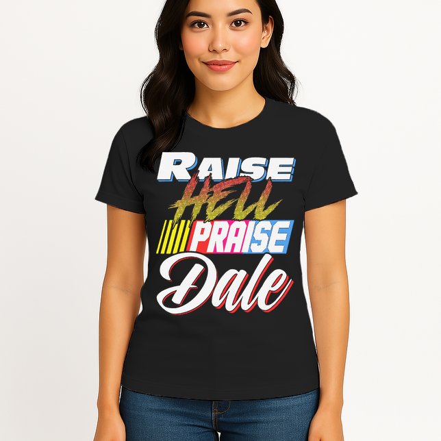 Raise Hell Praise Dale Retro Vintage Womens T-Shirt