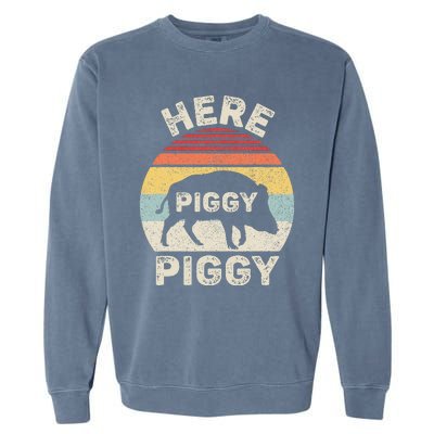 Retro Here Piggy Piggy Boar Hunting Pig Hog Hunter Garment-Dyed Sweatshirt