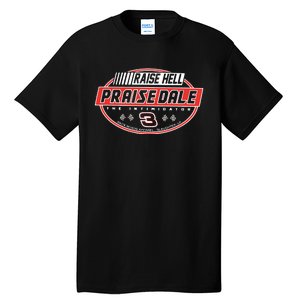 Raise Hell Praise Dale Tall T-Shirt