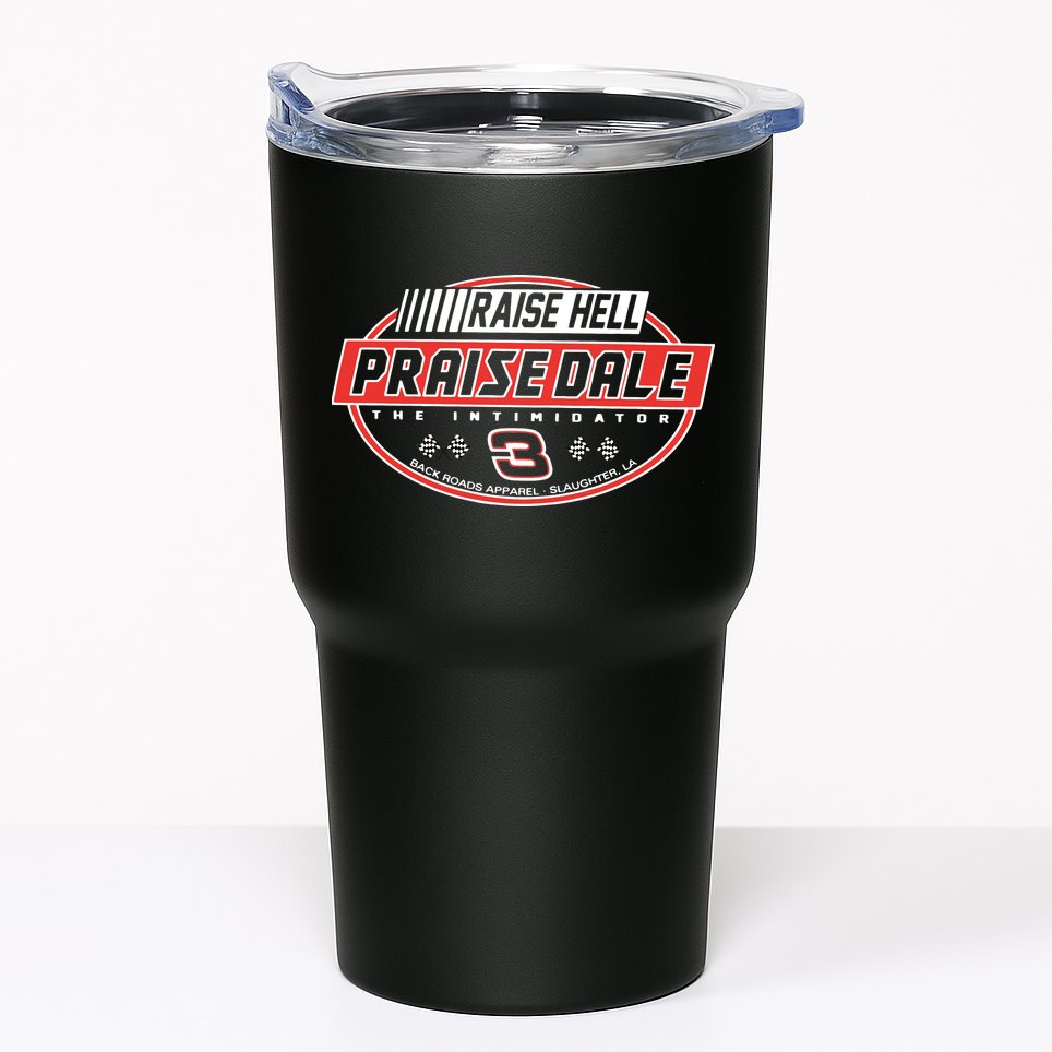 Raise Hell Praise Dale Tumbler