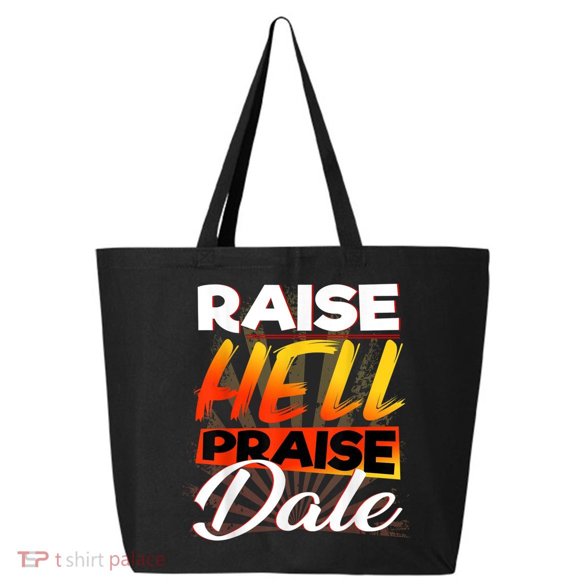 Raise Hell Praise Dale Vintage 25L Jumbo Tote