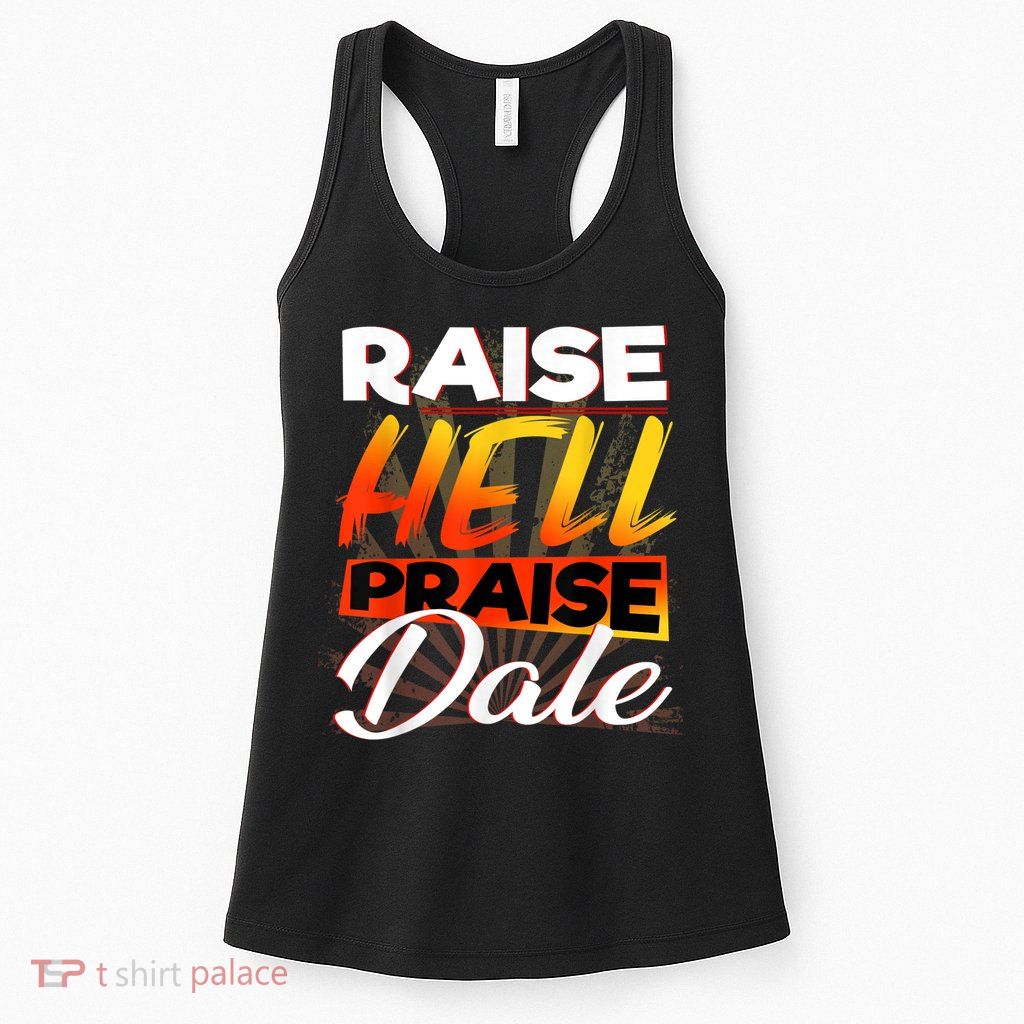 Raise Hell Praise Dale Vintage Womens Tank Top