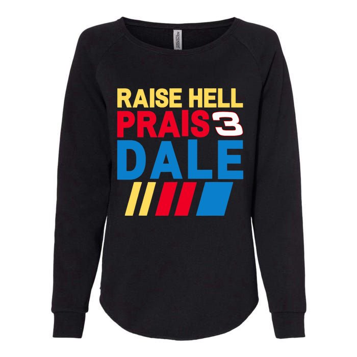 Raise Hell Praise Dale Vintage Funny Womens California Wash Sweatshirt