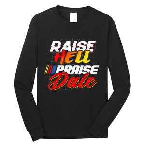 Raise Hell Praise Dale Long Sleeve Shirt