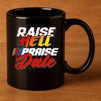 Raise Hell Praise Dale 11oz C Handle Ceramic Mug