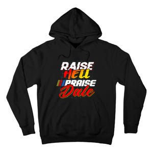 Raise Hell Praise Dale Tall Hoodie