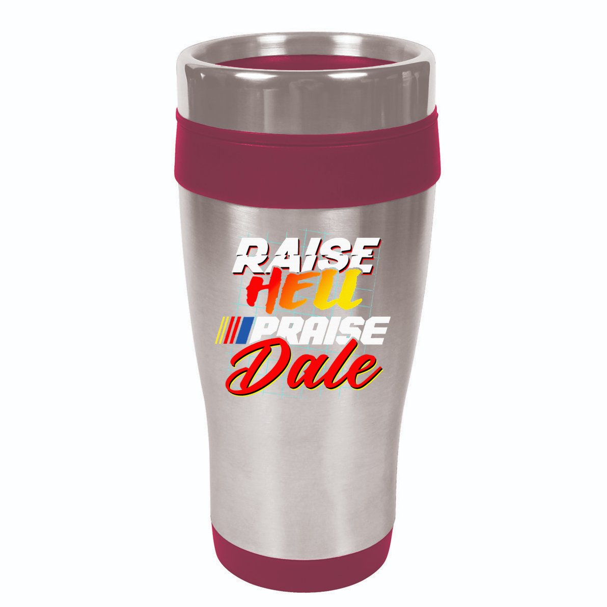 Raise Hell Praise Dale 16oz Travel Tumbler