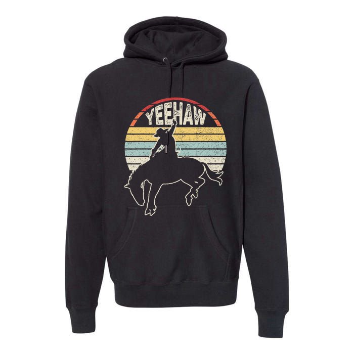 Retro Horse Riding Yeehaw Rodeo Cowboy Western Country Premium Hoodie