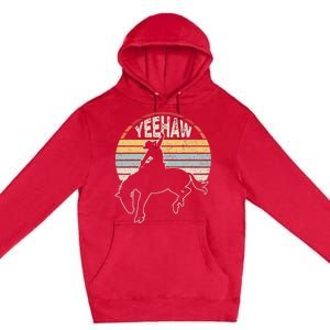 Retro Horse Riding Yeehaw Rodeo Cowboy Western Country Premium Pullover Hoodie