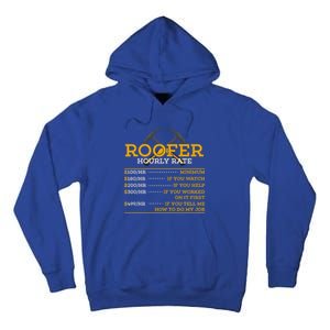 Roofer Hourly Rate Funny Roofer Gift Cool Gift Tall Hoodie