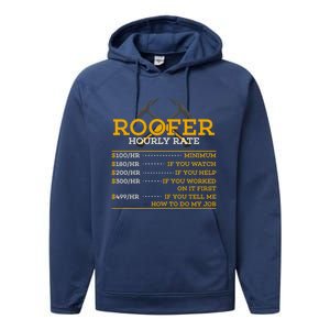 Roofer Hourly Rate Funny Roofer Gift Cool Gift Performance Fleece Hoodie