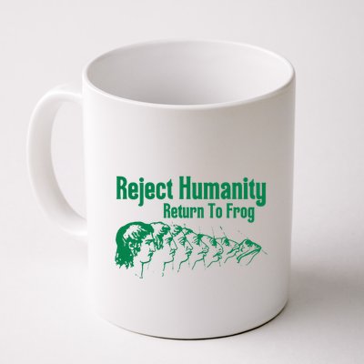 Reject Humanity Return To Frog Mug