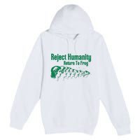 Reject Humanity Return To Frog Premium Pullover Hoodie