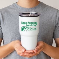 Reject Humanity Return To Frog Tumbler