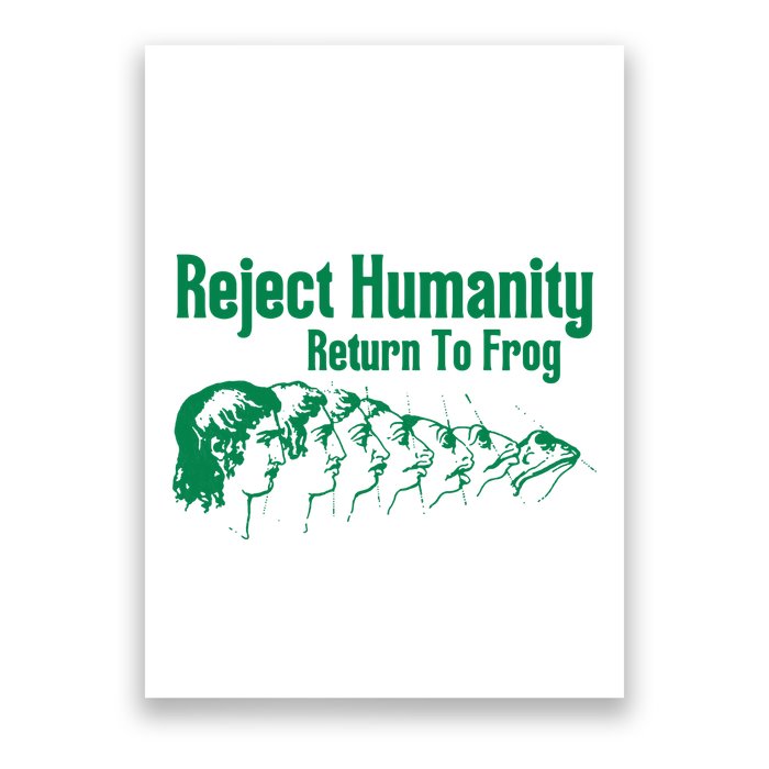 Reject Humanity Return To Frog Poster
